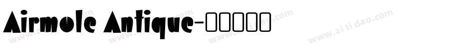 Airmole Antique字体转换